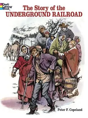 Kolorowanka Historia kolei podziemnej - The Story of the Underground Railroad Coloring Book