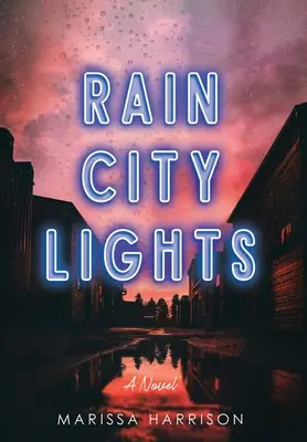 Światła deszczowego miasta - Rain City Lights