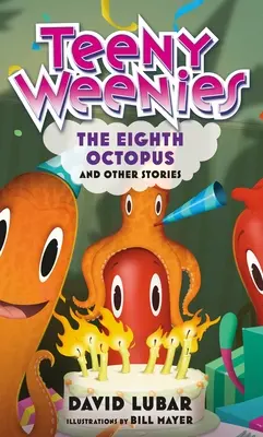 Teeny Weenies: Ósma ośmiornica: I inne historie - Teeny Weenies: The Eighth Octopus: And Other Stories