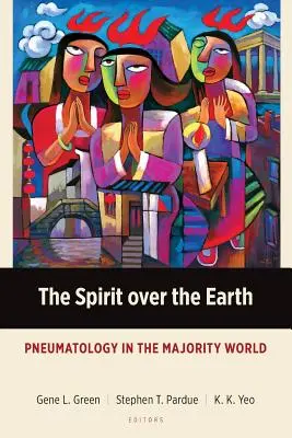 Duch nad ziemią: Pneumatologia w świecie większości - The Spirit over the Earth: Pneumatology in the Majority World