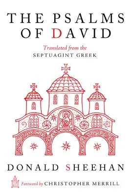 Psalmy Dawida: przetłumaczone z greckiej Septuaginty - The Psalms of David: Translated from the Septuagint Greek