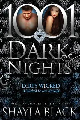 Dirty Wicked: A Wicked Lovers Novella