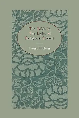 Biblia w świetle nauki religijnej - The Bible in the Light of Religious Science