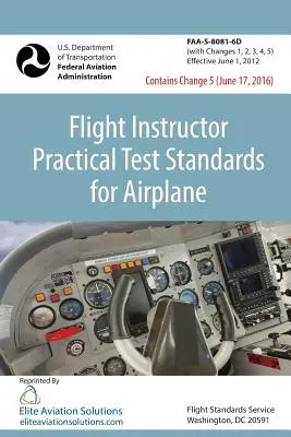 Standardy egzaminu praktycznego na instruktora samolotowego (FAA-S-8081-6D) - Flight Instructor Practical Test Standards For Airplane (FAA-S-8081-6D)