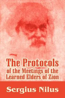 Protokoły Spotkań Uczonych Starszych Syjonu z Przedmową i Wyjaśnieniami - The Protocols of the Meetings of the Learned Elders of Zion with Preface and Explanatory Notes