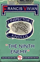 Dziewiąty wróg: Tajemnica inspektora Knollisa - The Ninth Enemy: An Inspector Knollis Mystery