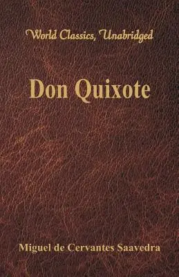 Don Kichot (klasyka światowa, w wersji niezmodyfikowanej) - Don Quixote (World Classics, Unabridged)