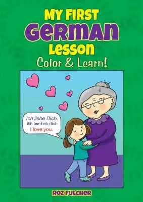 Moja pierwsza lekcja niemieckiego: koloruj i ucz się! - My First German Lesson: Color & Learn!