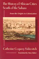 Historia afrykańskich miast na południe od Sahary - The History of African Cities South of the Sahara