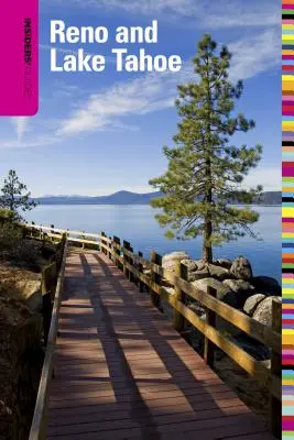 Przewodnik dla wtajemniczonych(R) po Reno i jeziorze Tahoe, wydanie szóste - Insiders' Guide(R) to Reno and Lake Tahoe, Sixth Edition