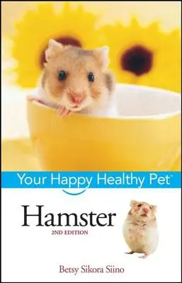 Chomik: Twój szczęśliwy i zdrowy zwierzak - Hamster: Your Happy Healthy Pet