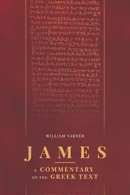 James: Komentarz do tekstu greckiego - James: A Commentary on the Greek Text