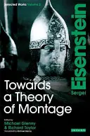 W stronę teorii montażu: Siergiej Eisenstein, Dzieła wybrane, tom 2 - Towards a Theory of Montage: Sergei Eisenstein Selected Works, Volume 2