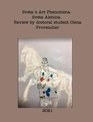 Sveta's Art Phenomena. Wydanie drugie. - Sveta's Art Phenomena. Second Edition.