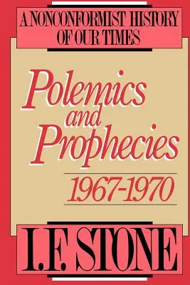 Polemiki i przepowiednie: 1967 - 1970 - Polemics and Prophecies: 1967 - 1970