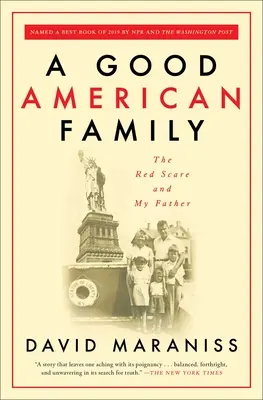 Dobra amerykańska rodzina: Czerwony strach i mój ojciec - A Good American Family: The Red Scare and My Father