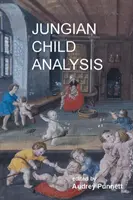 Jungowska analiza dziecka - Jungian Child Analysis