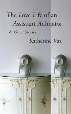 Życie miłosne asystenta animatora i inne historie - The Love Life of an Assistant Animator & Other Stories