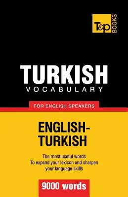 Tureckie słownictwo dla anglojęzycznych - 9000 słów - Turkish vocabulary for English speakers - 9000 words