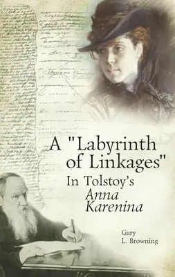 Labirynt powiązań w Annie Kareninie Tołstoja - A Labyrinth of Linkages in Tolstoy's Anna Karenina