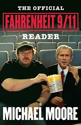 Oficjalny czytelnik Fahrenheit 9/11 - The Official Fahrenheit 9/11 Reader