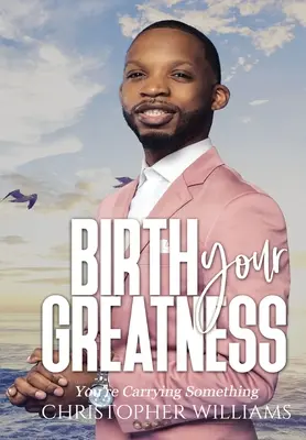 Narodzić swoją wielkość - Birth Your Greatness