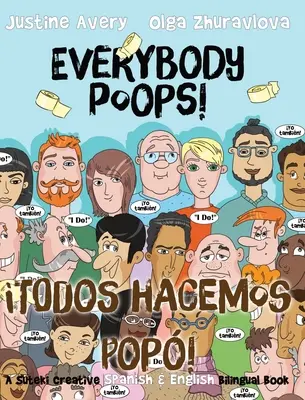 Wszyscy robią kupę! / Todos hacemos pop!: A Suteki Creative Spanish & English Bilingual Book - Everybody Poops! / Todos hacemos pop!: A Suteki Creative Spanish & English Bilingual Book