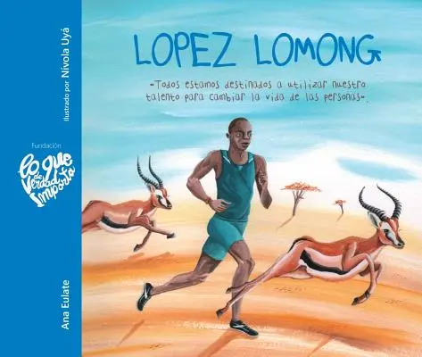 Lopez Lomong - Todos Estamos Destinados a Utilizar Nuestro Talento Para Cambiar La Vida de Las Personas (Lopez Lomong - Wszyscy jesteśmy przeznaczeni do wykorzystania naszego talentu) - Lopez Lomong - Todos Estamos Destinados a Utilizar Nuestro Talento Para Cambiar La Vida de Las Personas (Lopez Lomong - We Are All Destined to Use Our