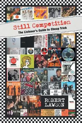 Still Competition: Przewodnik słuchacza po Cheap Trick - Still Competition: The Listener's Guide to Cheap Trick