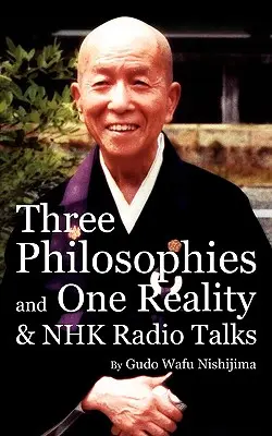 Trzy filozofie i jedna rzeczywistość & Rozmowy radiowe NHK - Three Philosophies and One Reality & NHK Radio Talks