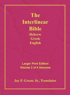 Interlinearna hebrajsko-grecka Biblia angielska - PR-FL/OE/KJV, duży druk, tom 3 - Interlinear Hebrew Greek English Bible-PR-FL/OE/KJV Large Print Volume 3