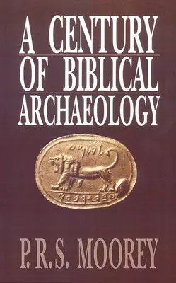 Stulecie archeologii biblijnej - A Century of Biblical Archaeology