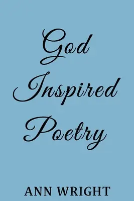 Poezja inspirowana Bogiem - God Inspired Poetry
