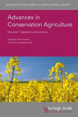 Postępy w rolnictwie konserwującym, tom 1: Systemy i nauka - Advances in Conservation Agriculture Volume 1: Systems and Science