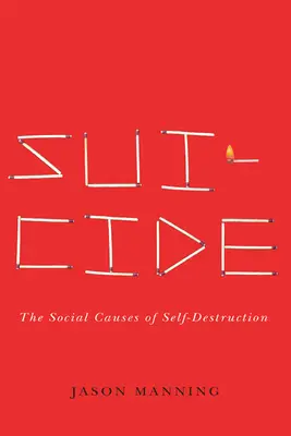 Samobójstwo: Społeczne przyczyny autodestrukcji - Suicide: The Social Causes of Self-Destruction