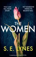 The Women: Trzymający w napięciu thriller psychologiczny - The Women: A gripping psychological thriller