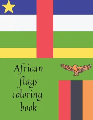 Kolorowanka z afrykańskimi flagami - African flags coloring book