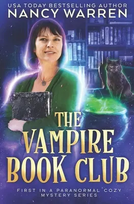 The Vampire Book Club: Paranormalna kobieca fikcja przytulna tajemnica - The Vampire Book Club: A Paranormal Women's Fiction Cozy Mystery