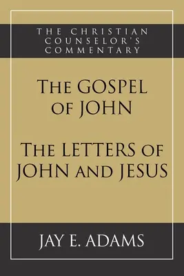 Ewangelia Jana oraz Listy Jana i Jezusa - The Gospel of John and The Letters of John and Jesus