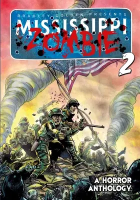 Mississippi Zombie - tom 2 - Mississippi Zombie - Volume 2