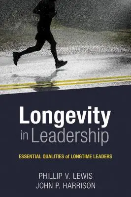 Długowieczność w przywództwie: Niezbędne cechy długoletnich liderów - Longevity in Leadership: Essential Qualities of Longtime Leaders