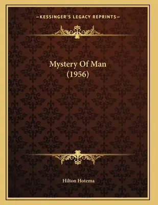 Tajemnica człowieka (1956) - Mystery Of Man (1956)