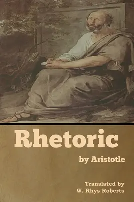 Retoryka według Arystotelesa - Rhetoric by Aristotle