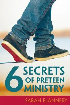 6 sekretów pracy z nastolatkami - 6 Secrets of Preteen Ministry