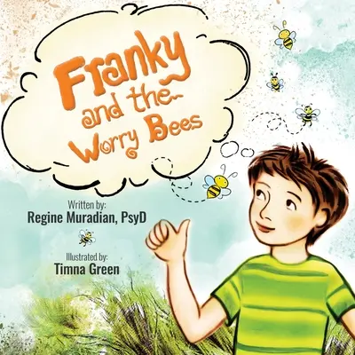 Franky i zmartwione pszczoły - Franky and The Worry Bees