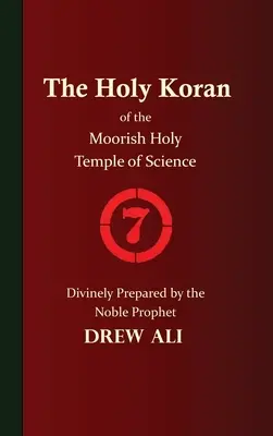 Święty Koran mauretańskiej Świętej Świątyni Nauki - Krąg 7 - The Holy Koran of the Moorish Holy Temple of Science - Circle 7