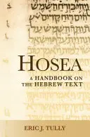 Ozeasz: Podręcznik tekstu hebrajskiego - Hosea: A Handbook on the Hebrew Text