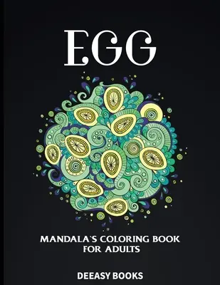 Mandale z jajek - kolorowanka dla dorosłych - Egg Mandalas Coloring Book for Adults