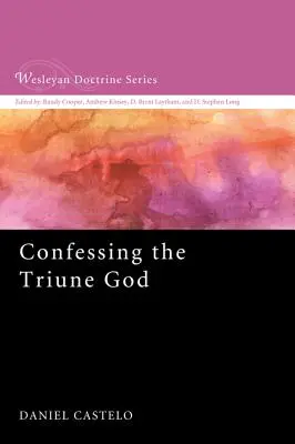 Wyznawanie Trójjedynego Boga - Confessing the Triune God