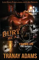 Bury Me A G 5: Młody gangster (prequel) - Bury Me A G 5: Young OG (The Prequel)